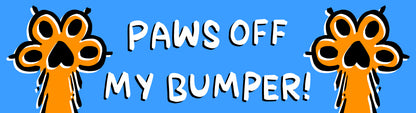 Paws Off Bumper Sticker